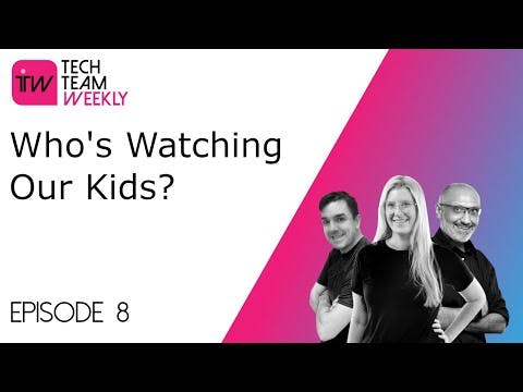 Cover Image for Ep 8 - Who's Watching Our Kids?